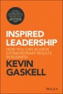 Inspired Leadership: How You Can Achieve Extraordinary Results in Business - ISBN 9781119383024