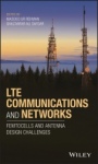 LTE Communications and Networks: Femtocells and Antenna Design Challenges - ISBN 9781119385226