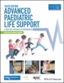 Advanced Paediatric Life Support, Australia and New Zealand: A Practical Approach to Emergencies - ISBN 9781119385462
