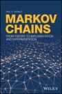 Markov Chains: From Theory to Implementation and Experimentation - ISBN 9781119387558