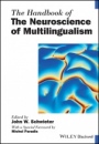 The Handbook of the Neuroscience of Multilingualism - ISBN 9781119387695