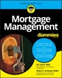 Mortgage Management For Dummies - ISBN 9781119387794