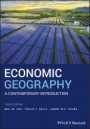 Economic Geography: A Contemporary Introduction - ISBN 9781119389552