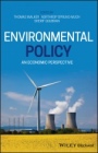 Environmental Policy: An Economic Perspective - ISBN 9781119402596