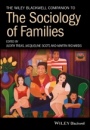 The Wiley Blackwell Companion to the Sociology of Families - ISBN 9781119406037
