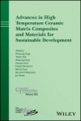 Advances in High Temperature Ceramic Matrix Composites and Materials for Sustainable Development - ISBN 9781119406433