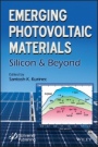 Emerging Photovoltaic Materials: Silicon & Beyond - ISBN 9781119407546