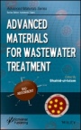 Advanced Materials for Wastewater Treatment - ISBN 9781119407768