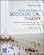 Introduction to Sociological Theory: Theorists, Concepts, and their Applicability to the Twenty–First Century - ISBN 9781119410911