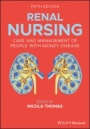 Renal Nursing: Care and Management of People with Kidney Disease - ISBN 9781119413141