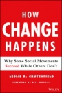 How Change Happens: Why Some Social Movements Succeed While Others Dont - ISBN 9781119413813
