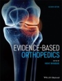 Evidence–Based Orthopedics - ISBN 9781119414001