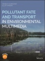 Pollutant Fate and Transport in Environmental Multimedia - ISBN 9781119414629