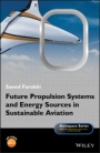 Future Propulsion Systems and Energy Sources in Sustainable Aviation - ISBN 9781119414995