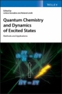 Quantum Chemistry and Dynamics of Excited States: Methods and Applications - ISBN 9781119417750