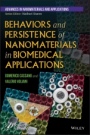 Behaviors and Persistence of Nanomaterials in Biomedical Applications - ISBN 9781119418276