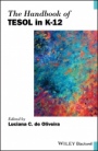 The Handbook of TESOL in K–12 - ISBN 9781119421740