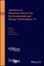 Advances in Materials Science for Environmental and Energy Technologies VI - ISBN 9781119423768