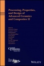 Processing, Properties, and Design of Advanced Ceramics and Composites II - ISBN 9781119423805