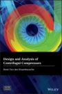Design and Analysis of Centrifugal Compressors - ISBN 9781119424093