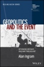 Geopolitics and the Event: Rethinking Britains Iraq War Through Art - ISBN 9781119426059