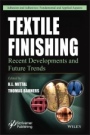Textile Finishing: Recent Developments and Future Trends - ISBN 9781119426769