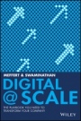 Digital @ Scale: The Playbook You Need to Transform Your Company - ISBN 9781119433743