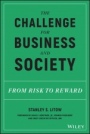 The Challenge for Business and Society: From Risk to Reward - ISBN 9781119433880