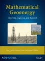Mathematical Geoenergy: Discovery, Depletion, and Renewal - ISBN 9781119434290