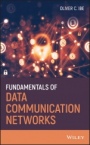 Fundamentals of Data Communication Networks - ISBN 9781119436256