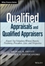 Qualified Appraisals and Qualified Appraisers: Expert Tax Valuation Witness Reports, Testimony, Procedure, Law, and Perspective - ISBN 9781119437574