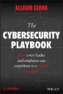 The Cybersecurity Playbook: How Every Leader and Employee Can Contribute to a Culture of Security - ISBN 9781119442196