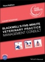 Blackwells Five–Minute Veterinary Practice Management Consult - ISBN 9781119442547