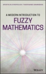 A Modern Introduction to Fuzzy Mathematics - ISBN 9781119445289