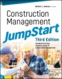 Construction Management JumpStart: The Best First Step Toward a Career in Construction Management - ISBN 9781119451013