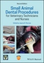 Small Animal Dental Procedures for Veterinary Technicians and Nurses - ISBN 9781119451839