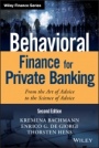 Behavioral Finance for Private Banking: From the Art of Advice to the Science of Advice - ISBN 9781119453703