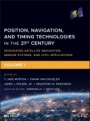 Position, Navigation, and Timing Technologies in the 21st Century: Integrated Satellite Navigation, Sensor Systems, and Civil Applications - ISBN 9781119458418
