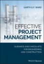 Effective Project Management: Guidance and Checklists for Engineering and Construction - ISBN 9781119469445