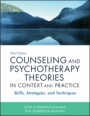 Counseling and Psychotherapy Theories in Context and Practice: Skills, Strategies, and Techniques - ISBN 9781119473312