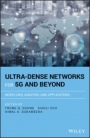 Ultra–Dense Networks for 5G and Beyond: Modelling, Analysis, and Applications - ISBN 9781119473695