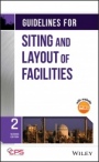 Guidelines for Siting and Layout of Facilities - ISBN 9781119474630