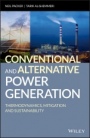 Conventional and Alternative Power Generation: Thermodynamics, Mitigation and Sustainability - ISBN 9781119479352