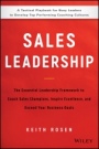 Sales Leadership: The Essential Leadership Framework to Coach Sales Champions, Inspire Excellence, and Exceed Your Business Goals - ISBN 9781119483250