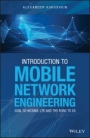 Introduction to Mobile Network Engineering: GSM, 3G–WCDMA, LTE and the Road to 5G - ISBN 9781119484172