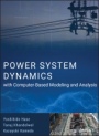 Power System Dynamics with Computer–Based Modeling and Analysis - ISBN 9781119487456