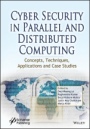 Cyber Security in Parallel and Distributed Computing: Concepts, Techniques, Applications and Case Studies - ISBN 9781119488057