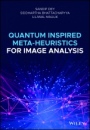 Quantum Inspired Meta–heuristics for Image Analysis - ISBN 9781119488750