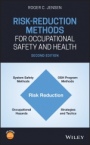Risk–Reduction Methods for Occupational Safety and Health - ISBN 9781119493990