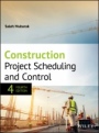 Construction Project Scheduling and Control - ISBN 9781119499831
